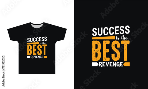 Success is the best revenge t shirt design graphic