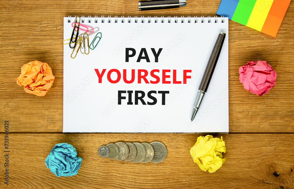 Pay First Note Pay yourself first symbol. Concept words Pay yourself first on ...