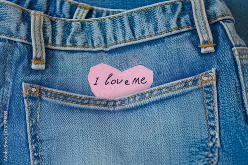 Classic Blue Jeans With note word of i love me on Heart Shaped paper placed on pocket