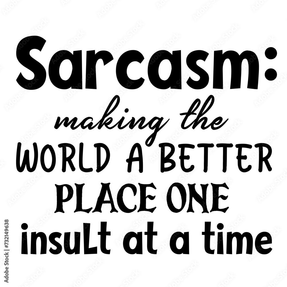 Sarcasm T-Shirt Design