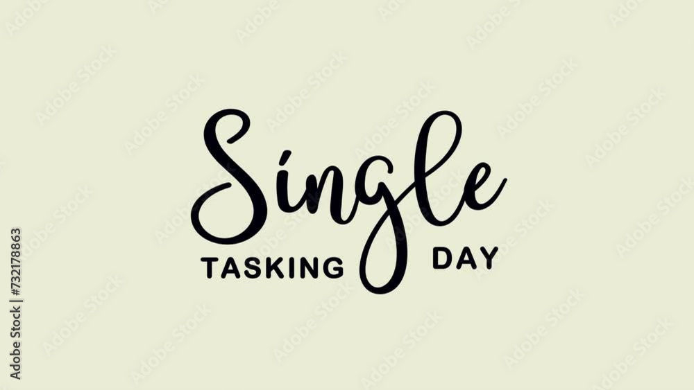 Single Tasking Day Text Animation. Great for Single Tasking Day Celebrations with transparent background, for banner, social media feed wallpaper stories Single Tasking Day Text Animation. Great for Single Tasking Day Celebrations with transparent background, for banner, social media feed wallpaper stories