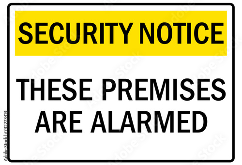 Alarm warning sign these premises are alarmed