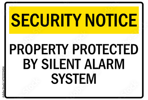 Alarm warning sign property protected by silent alarm system