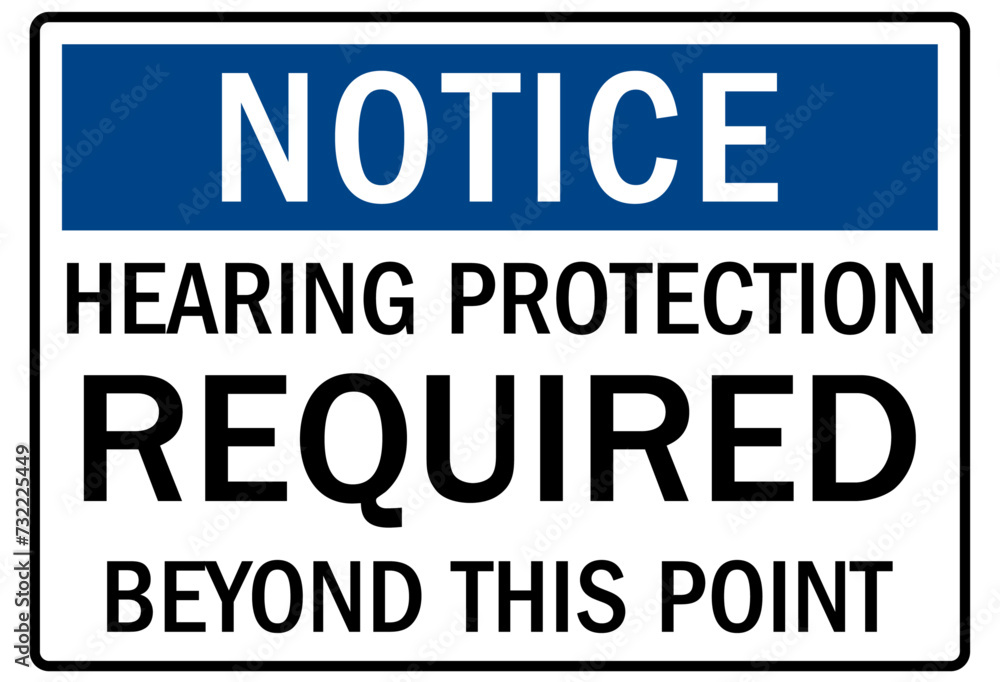 Hearing protection sign Hearing protection sign