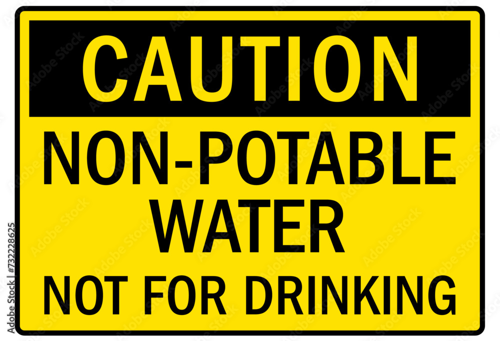 Non potable water sign not for drinking