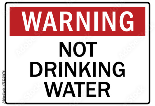 Non potable water sign not drinking water
