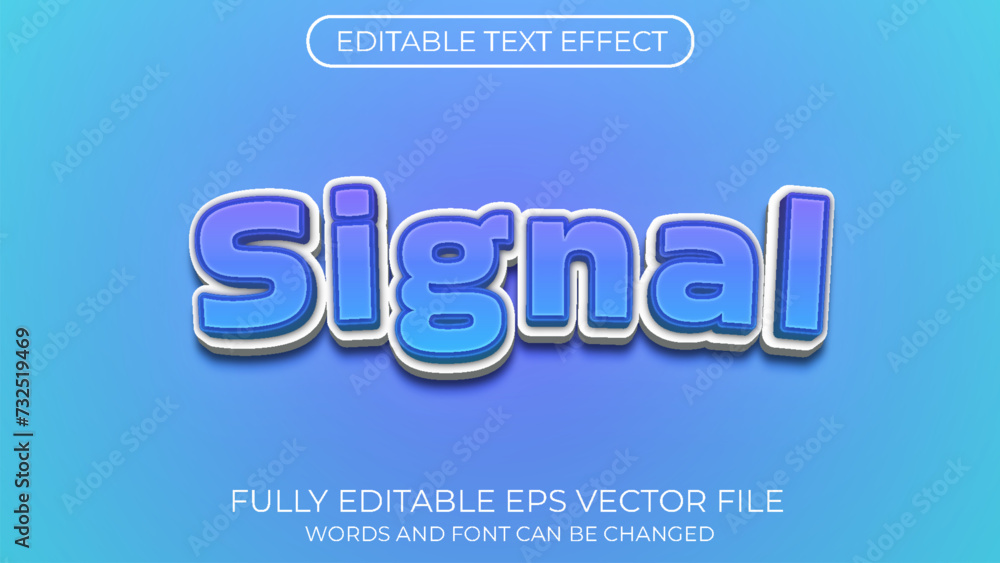 Signal editable text effect. Editable text style effect
