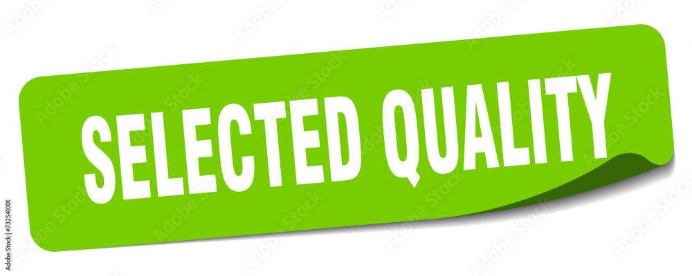 selected quality sticker. selected quality label selected quality sticker. selected quality label