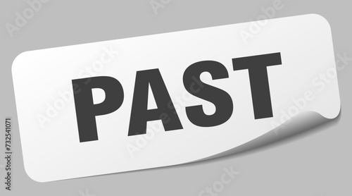 past sticker. past label