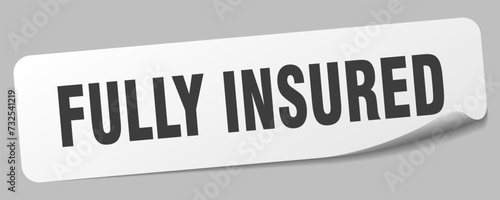 fully insured sticker. fully insured label