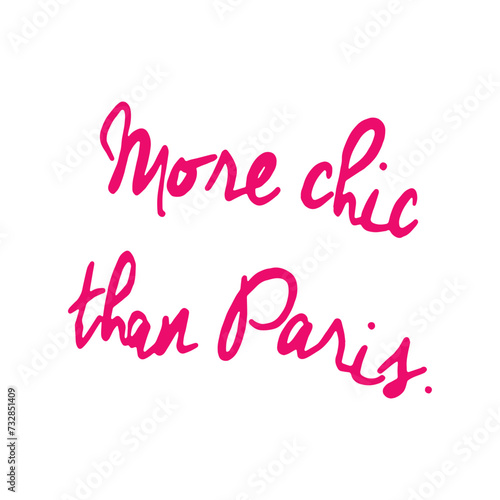 vector image written more chic than Paris in pink embroidery style Vector for silkscreen, dtg, dtf, t-shirts, signs, banners, Subimation Jobs or for any application