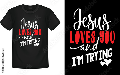  Jesus loves you and I am trying