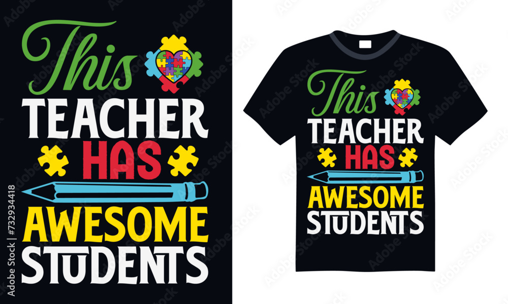 This Teacher Has Awesome Students - Autism t shirts design, Hand lettering inspirational quotes isolated on black background, For the design of postcards, Cutting Cricut and Silhouette, EPS 10 This Teacher Has Awesome Students - Autism t shirts design, Hand lettering inspirational quotes isolated on black background, For the design of postcards, Cutting Cricut and Silhouette, EPS 10
