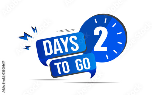 2 day to go last countdown icon. Two day go sale price offer promo deal timer, 2 days only, Countdown left days banner. count time sale. Vector illustration, number of days left badge for sale