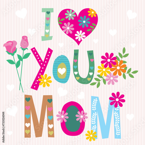 Happy mother's day design with colorful lettering and flowers