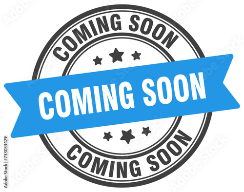 coming soon stamp. coming soon label on transparent background. round sign