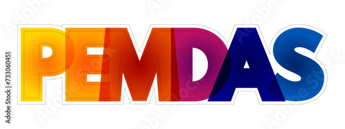 PEMDAS - the order of operations for mathematical expressions involving more than one operation, colourful acronym text concept for presentations and reports