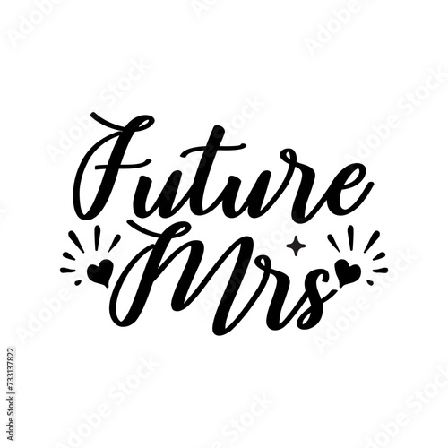 Future Mrs SVG Cut File
