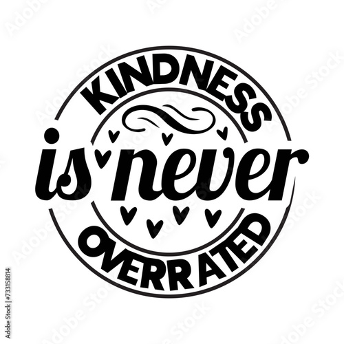 Kindness Is Never Overrated SVG Design photo