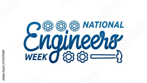 National Engineers Week text animation with alpha channel. Handwritten calligraphy typography. Great for celebrating the amazing accomplishments of engineers, technicians, and technologists photo