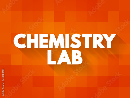 Chemistry Lab - a laboratory for research in chemistry, text concept background