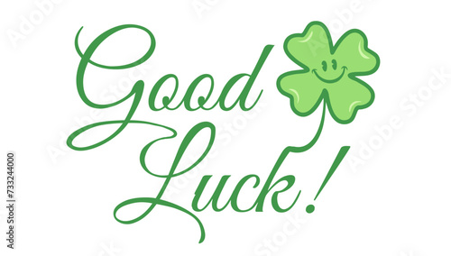 Vector vintage poster with clover for Patrick's day. Green lucky clover and text of Good luck.