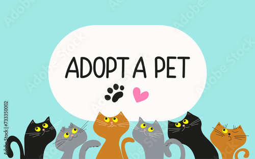 Banner, frame, text Adopt a pet. Cats in a row. Cute cartoon homeless kittens. Adopt homeless animals and raise them. Animal adoption concept. Don't buy, help homeless animals find  home.