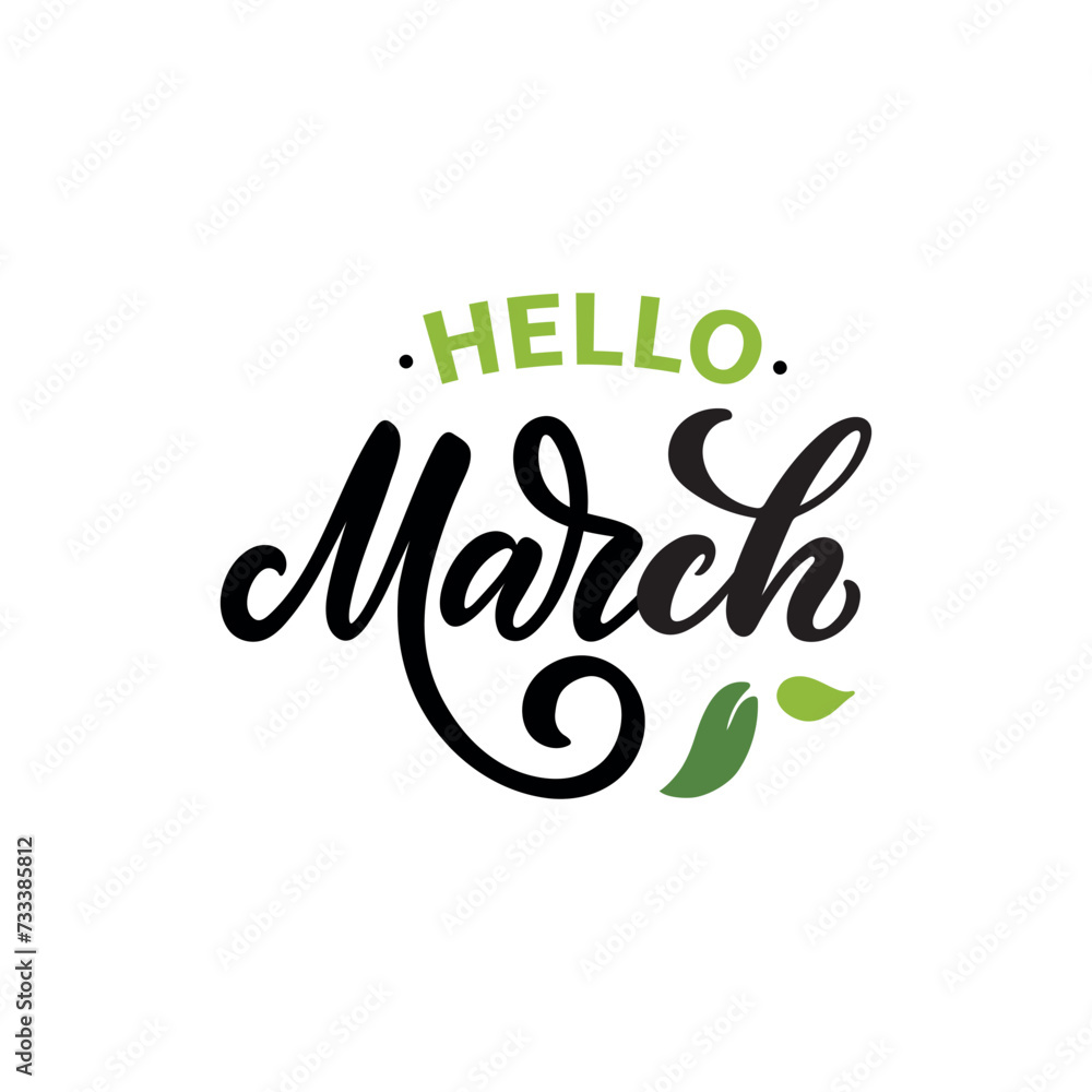 Fototapeta premium Hello March handwritten text isolated on white background as logotype, icon, card. Spring postcard, invitation, flyer. Vector illustration. Hand lettering typography, modern brush calligraphy