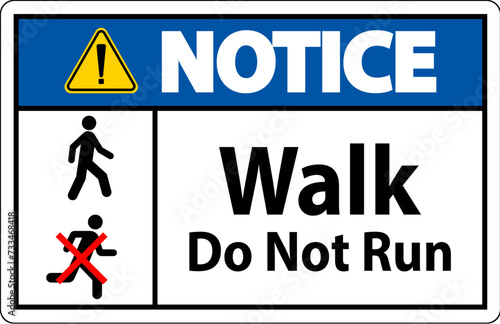 No Running Safety Sign, Caution - Walk, Do Not Run © Seetwo