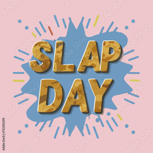 slap day typography   slap day lettering     slap day inscription    slap day calligraphy    slap day