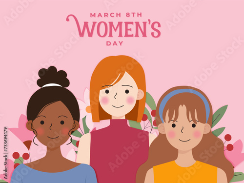 Happy women day card with women of different ethnicities and cultures stand side by side together. Strong and brave girls support each other. Sisterhood and females friendship. Vector