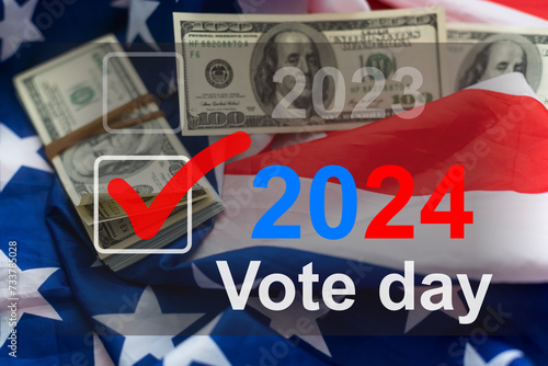 2024 Vote, Presidential Race and Election, Money and Text.