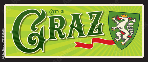 City of Graz Austrian city of Styria province. Vector travel plate or sticker, vintage tin sign, retro vacation postcard or journey signboard, luggage tag. Card with coat of arms and ribbon