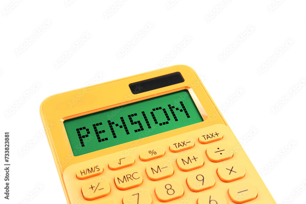 Calculator with word Pension on white background Calculator with word Pension on white background