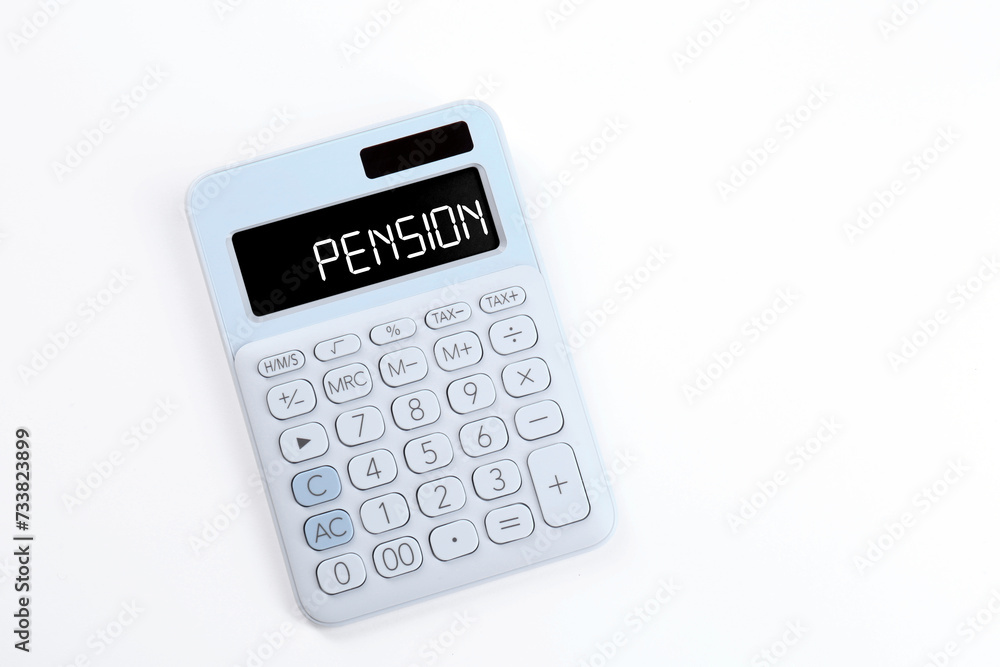 Calculator with word Pension on white background, top view Calculator with word Pension on white background, top view