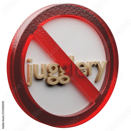 Beautiful abstract illustration jugglery Forbidden, prohibiting sign, prohibition, warning symbol icon on a grey background. 3d rendering illustration. Background pattern for design.......