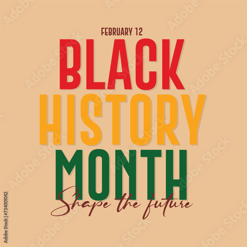 Black history month celebrate. Black history month lettering with colorful vector illustration design. Black history month