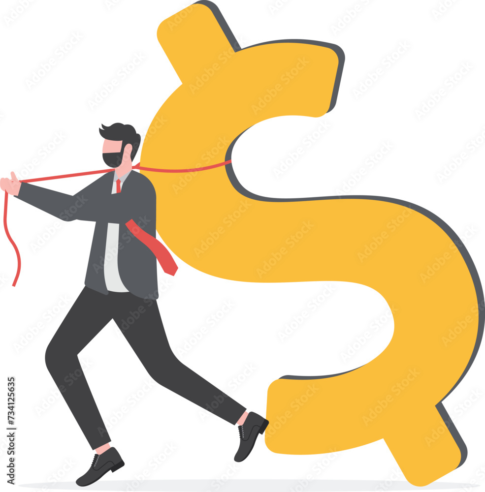 Working hard for money, effort to earn more salary or investment profit, tax burden or financial problem and difficulty concept, overworked businessman drag big dollar sign money back from work.

