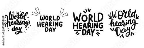 Collection of inscriptions World Hearing Day. Handwriting text banner set in black color. Hand drawn vector art.