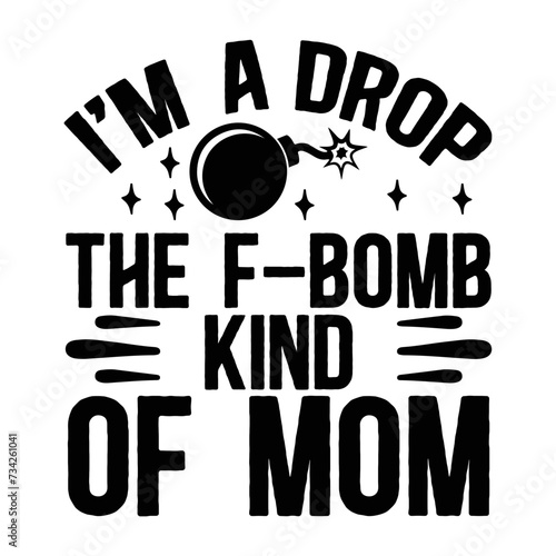 Mom Life T-Shirt Designs