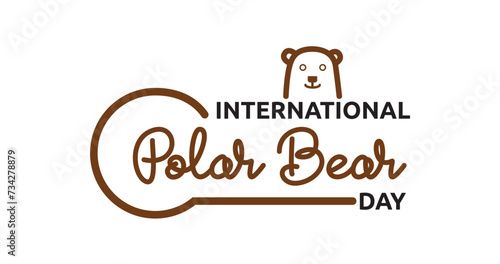 International Polar Bear Day handwritten text calligraphy vector illustration. Great for celebrating the bears with us and supporting efforts to reduce conflict, keeping polar bears and people safe