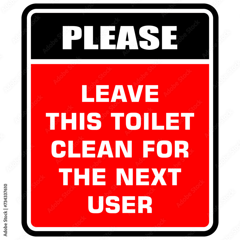 Please this toilet clean for the next user, sticker label vector