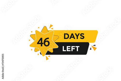 46 days left  countdown to go one time,  background template,46 days left, countdown sticker left banner business,sale, label button, © Mustafiz