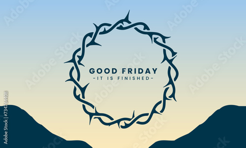 Vector illustration of Good Friday for Christians with copy space area. By combining elements of the cross, crown of thorns and the twilight view of Golgotha ​​Hill, it is very suitable for religious