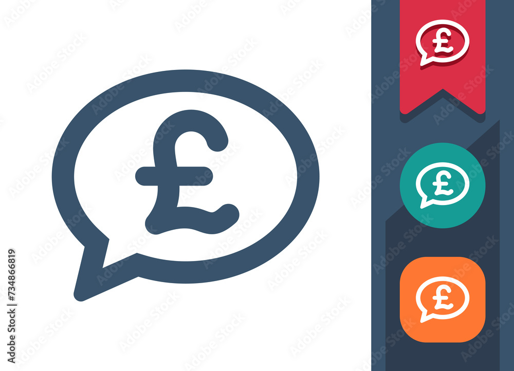 Chat Bubble Icon. Speech Bubble, Comment, Message, Money, Pound Sterling Chat Bubble Icon. Speech Bubble, Comment, Message, Money, Pound Sterling
