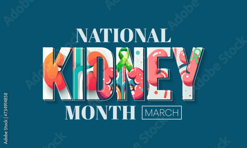 National Kidney month observed annually in March to raise awareness about kidney disease. Vector illustration.