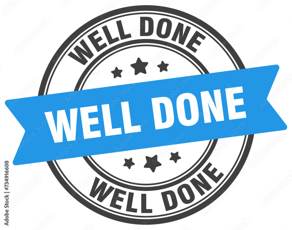 well done stamp. well done label on transparent background. round sign well done stamp. well done label on transparent background. round sign