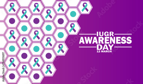 IUGR Awareness Day Vector illustration. 12 March. Holiday concept. Template for background, banner, card, poster with text inscription.