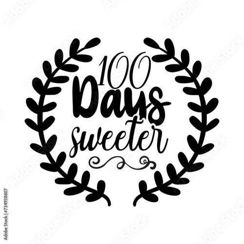1oo Days Sweeter SVG Design