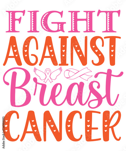 Fight Against Breast Cancer, breast cancer png, breast cancer shirt, breast cancer ribbon svg, breast cancer, awaraness svg